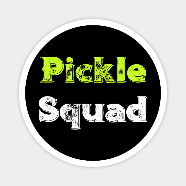Pickleball Distressed Pickle Squad Pickle Lover Gift Magnet by StacysCellar